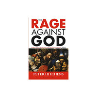 Bloomsbury Publishing PLC The Rage Against God (häftad, eng)