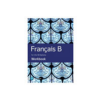 Pearson Education Limited French B for the IB Diploma Workbook (häftad, fre)