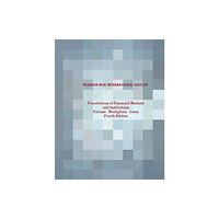 Pearson Education Limited Foundations of Financial Markets and Institutions (häftad, eng)