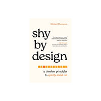 Bloomsbury Publishing PLC Shy by Design (inbunden, eng)