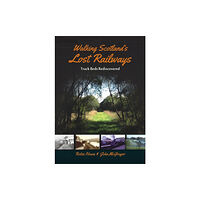 Porto Press Ltd Walking Scotland's Lost Railways (häftad, eng)