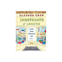 Batsford Shopfronts of London (inbunden, eng)