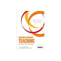 Hachette Learning Research-Informed Teaching: What It Looks Like in the Classroom (häftad, eng)