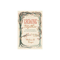 Crossway Books Growing Together (häftad, eng)