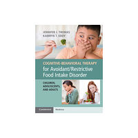 Cambridge University Press Cognitive-Behavioral Therapy for Avoidant/Restrictive Food Intake Disorder (häftad, eng)