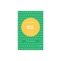 Emerald Publishing Limited Digital Detox (häftad, eng)