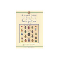Sally Milner Publishing Pty Ltd The Stumpwork, Goldwork and Surface Embroidery Beetle Collection (inbunden, eng)