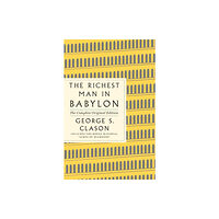 St. Martin's Publishing Group Richest Man in Babylon: The Complete Original Edition Plus Bonus Material (häftad, eng)