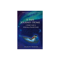 Hay House UK Ltd A Safe Journey Home (häftad, eng)