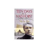 Dover publications inc. Ten Days in a Mad-House (häftad, eng)