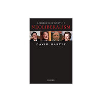 Oxford University Press A Brief History of Neoliberalism (häftad, eng)
