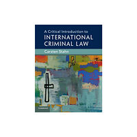 Cambridge University Press A Critical Introduction to International Criminal Law (häftad, eng)