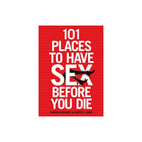 Simon & Schuster 101 Places to Have Sex Before You Die (häftad, eng)