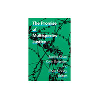 Duke university press The Promise of Multispecies Justice (häftad, eng)