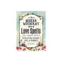 Adams Media Corporation The Modern Witchcraft Book of Love Spells (inbunden, eng)