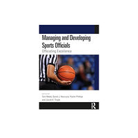 Taylor & francis ltd Managing and Developing Sports Officials (häftad, eng)
