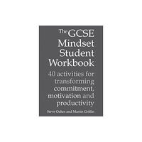 Crown House Publishing The GCSE Mindset Student Workbook (häftad, eng)