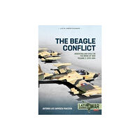 Helion & Company The Beagle Conflict Volume 2 (häftad, eng)