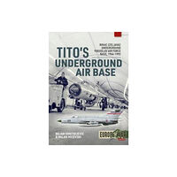 Helion & Company Tito's Underground Air Base (häftad, eng)