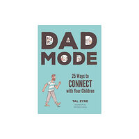 Tal Eyre Dad Mode (inbunden, eng)