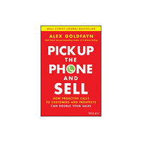 John Wiley & Sons Inc Pick Up The Phone and Sell (inbunden, eng)