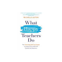 Hay House UK Ltd What Happy Teachers Do (häftad, eng)