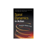 John Wiley & Sons Inc Spiral Dynamics in Action (häftad, eng)