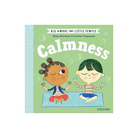 Oxford University Press Big Words for Little People Calmness (inbunden, eng)