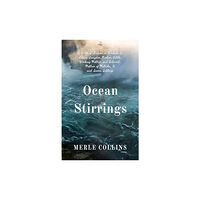 Peepal Tree Press Ltd Ocean Stirrings: A Work of Fiction in Tribute to Louise Langdon Norton Little, Working Mother and Activist, Mother of Ma...