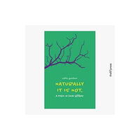 The 87 Press Naturally it is not (häftad, eng)