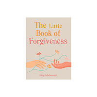 Octopus publishing group The Little Book of Forgiveness (häftad, eng)