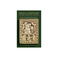William b eerdmans publishing co Israel's Scriptures in Early Christian Writings (inbunden, eng)