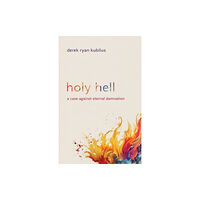 William b eerdmans publishing co Holy Hell (häftad, eng)