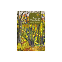 Bloomsbury Publishing PLC Trees and Woodlands (inbunden, eng)
