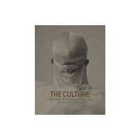 Gregory R Miller & Company The Culture: Hip Hop & Contemporary Art in the 21st Century (inbunden, eng)