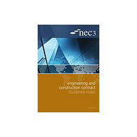 ICE Publishing NEC3 Engineering and Construction Contract Guidance Notes (häftad, eng)