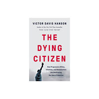 Basic Books The Dying Citizen (inbunden, eng)