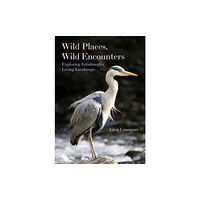 Porto Press Ltd Wild Places, Wild Encounters (häftad, eng)