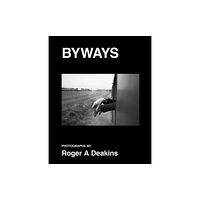 Damiani BYWAYS. Photographs by Roger A Deakins (inbunden, eng)