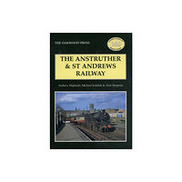 Stenlake Publishing The Anstruther and St. Andrews Railway (häftad, eng)