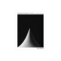 Princeton University Press Mathematics and Art (inbunden, eng)