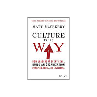 John Wiley & Sons Inc Culture Is the Way (inbunden, eng)