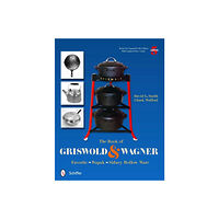 David G. Smith Book of griswold & wagner - favorite * wapak * sidney hollow ware (häftad, eng)