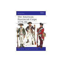 Bloomsbury Publishing PLC The American Provincial Corps 1775–84 (häftad, eng)