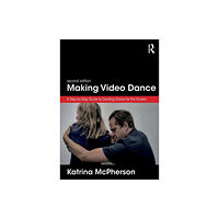 Taylor & francis ltd Making Video Dance (häftad, eng)