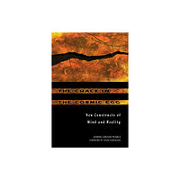 Inner Traditions Bear and Company The Crack in the Cosmic Egg (häftad, eng)