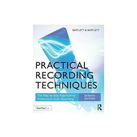 Taylor & francis ltd Practical Recording Techniques (häftad, eng)