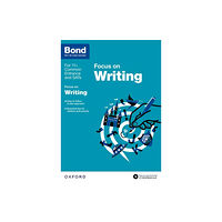 Oxford University Press Bond 11+: English Focus on Writing (for GL Assessment & other 11 plus exams) (häftad, eng)