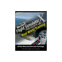 John Wiley & Sons Inc Microsoft Flight Simulator X For Pilots (häftad, eng)