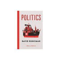 Profile Books Ltd Politics: Ideas in Profile (häftad, eng)